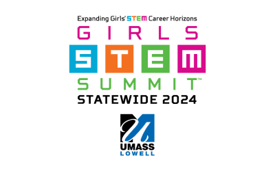 Girls-Stem Summit Statewide 2024 at UMass Lowell Registration Now Open